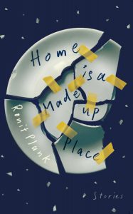 Book Cover: Home Is a Made-Up Place
